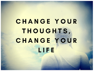 Change the Thoughts, Change the Life